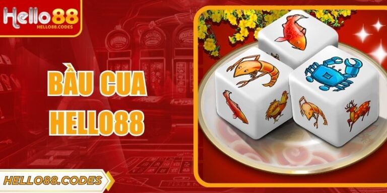 Bầu Cua Hello88 - Cách Chơi Hiệu Quả Dành Cho Người Mới