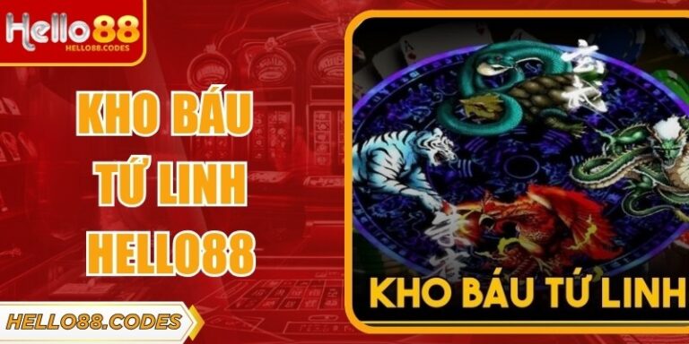 Kho Báu Tứ Linh Hello88 – Thế Giới Slot Game Hấp Dẫn