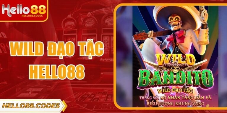 Wild Đạo Tặc Hello88 - Săn Jackpot Khủng, Siêu Hấp Dẫn